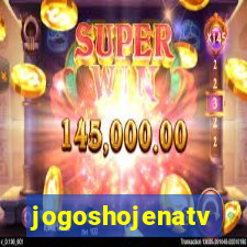 jogoshojenatv