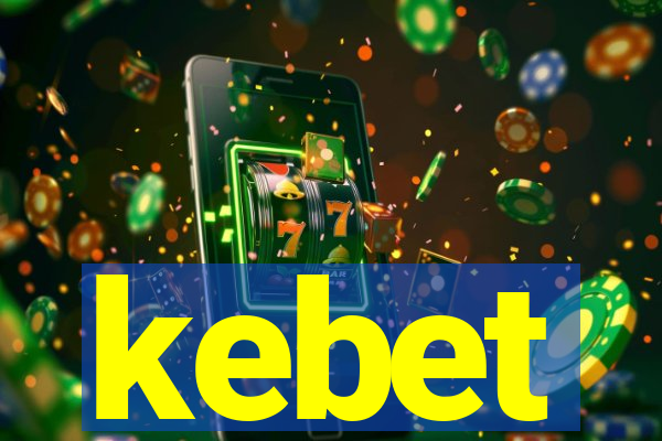 kebet