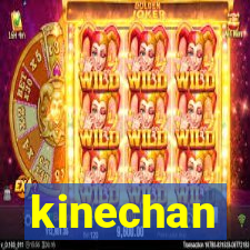kinechan