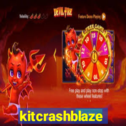kitcrashblaze
