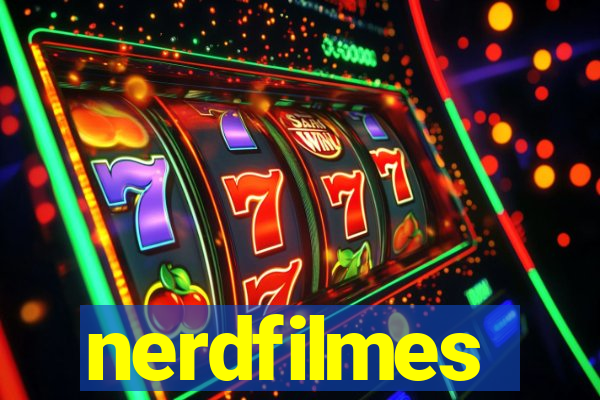 nerdfilmes