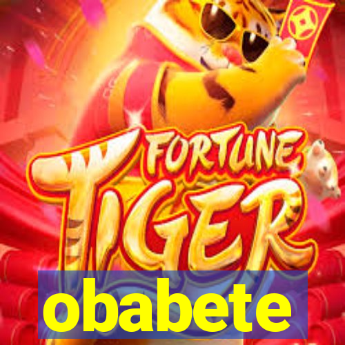 obabete