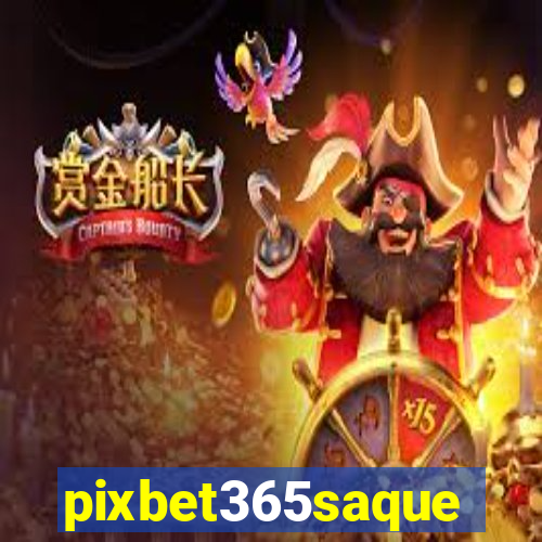 pixbet365saque