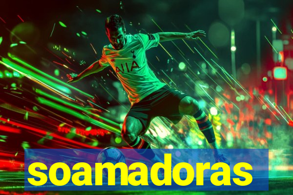 soamadoras