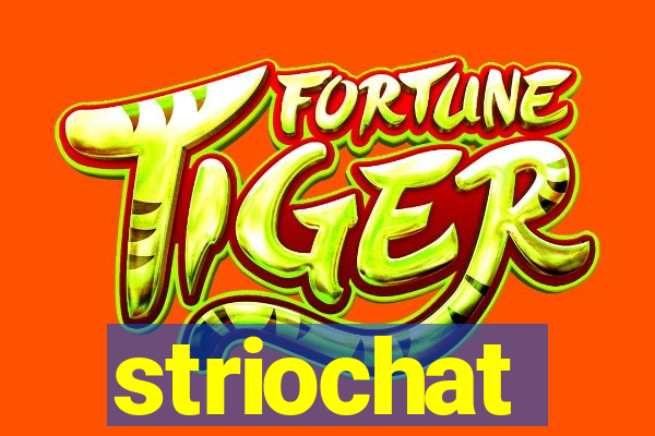 striochat