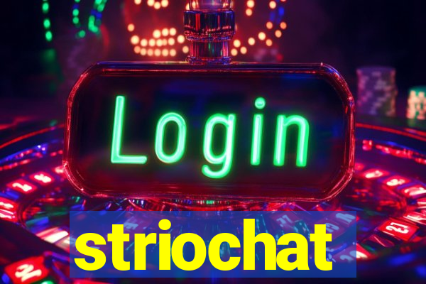 striochat