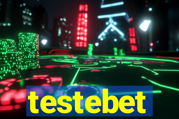 testebet