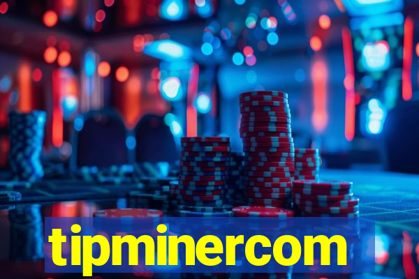 tipminercom
