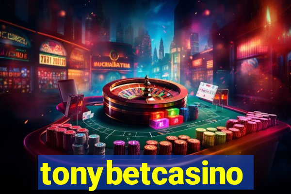 tonybetcasino