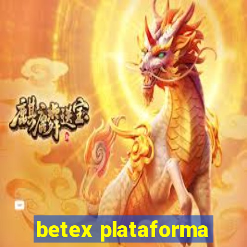 betex plataforma