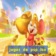 jogos de psp iso pt br