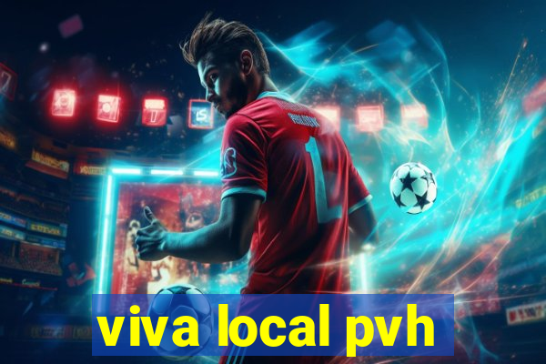 viva local pvh