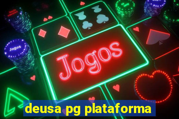 deusa pg plataforma