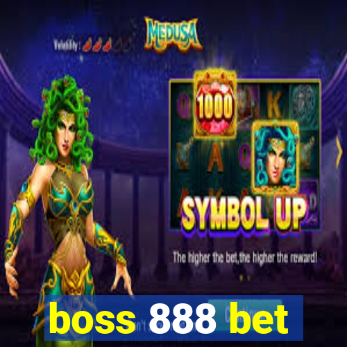 boss 888 bet