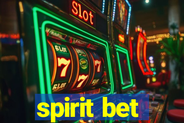 spirit bet