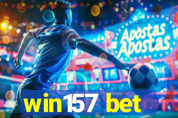 win157 bet