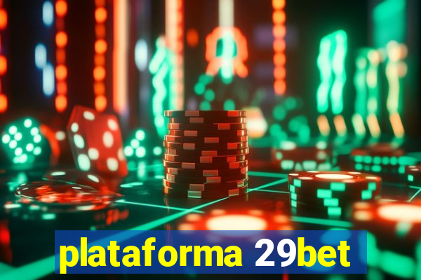 plataforma 29bet