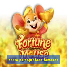 carta psicografada famosos