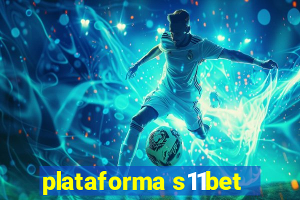 plataforma s11bet