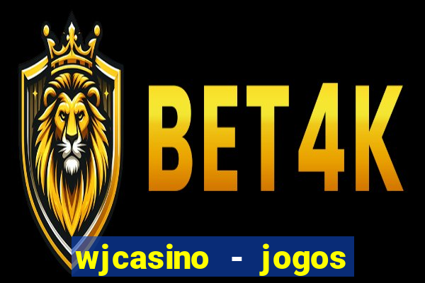 wjcasino - jogos slots premium