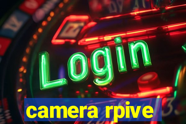 camera rpive