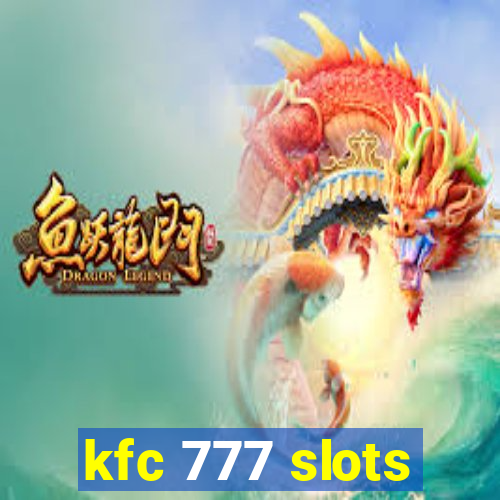 kfc 777 slots