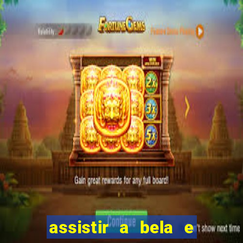 assistir a bela e a fera 2014