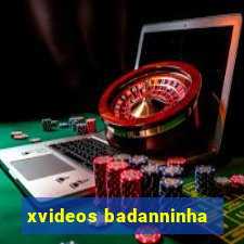 xvideos badanninha