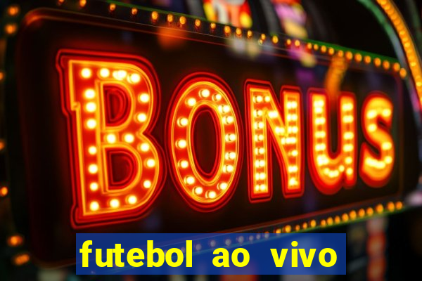 futebol ao vivo sem travar