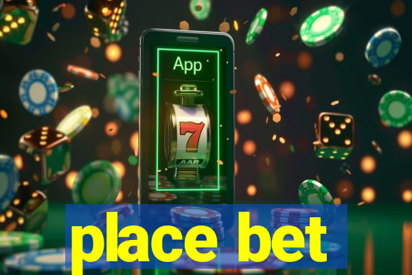 place bet