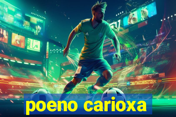 poeno carioxa