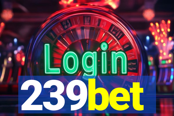 239bet