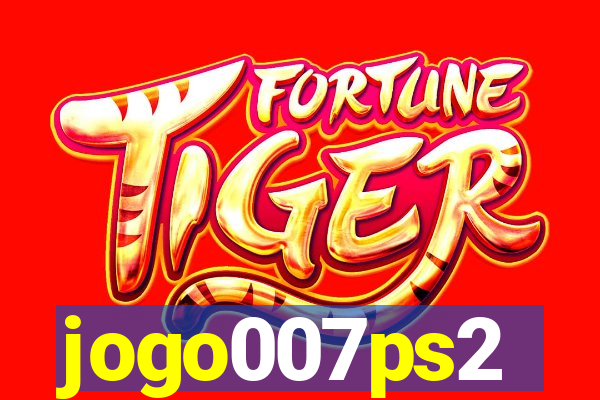 jogo007ps2
