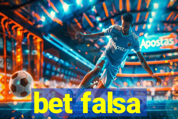 bet falsa
