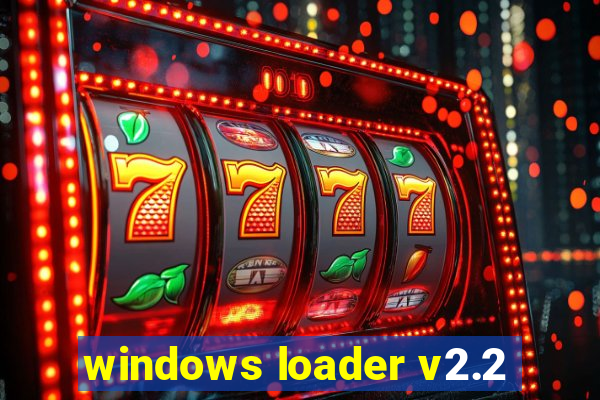 windows loader v2.2