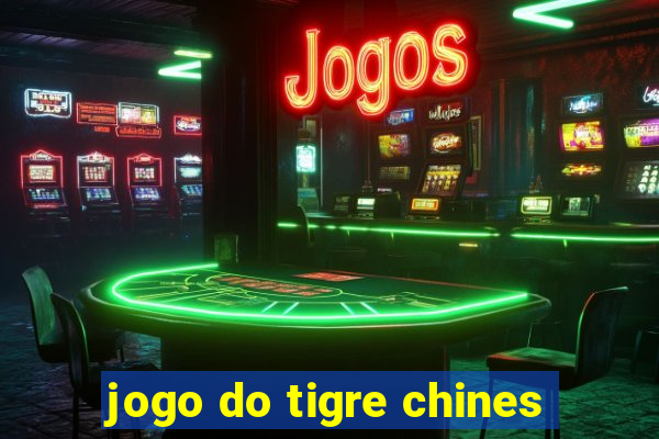 jogo do tigre chines
