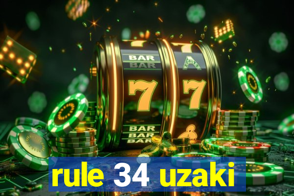 rule 34 uzaki