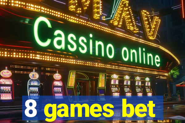 8 games bet
