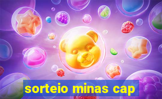 sorteio minas cap