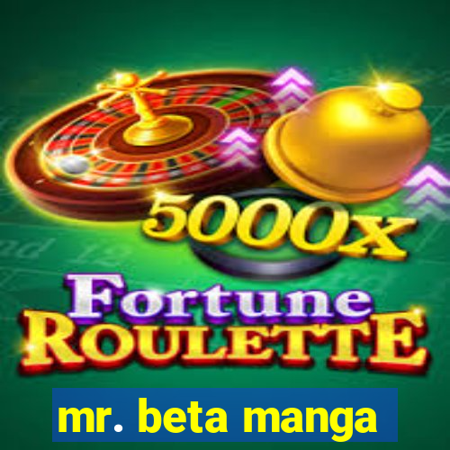 mr. beta manga