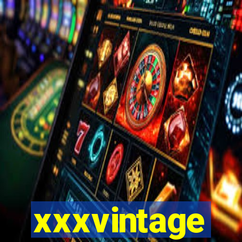 xxxvintage