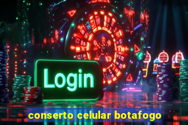 conserto celular botafogo