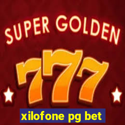 xilofone pg bet