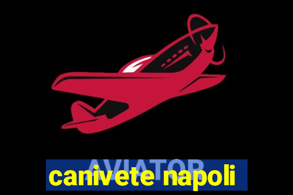 canivete napoli