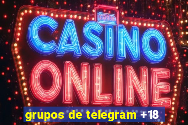grupos de telegram +18