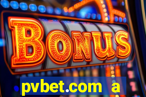 pvbet.com a plataforma de jogos de cassino
