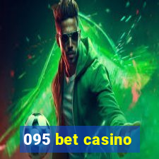 095 bet casino
