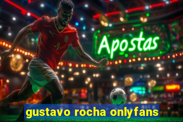 gustavo rocha onlyfans