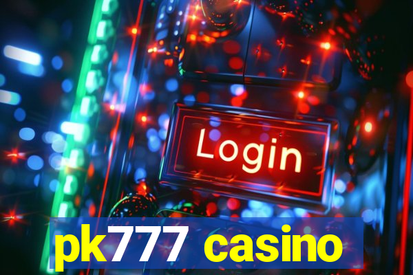 pk777 casino