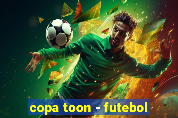 copa toon - futebol